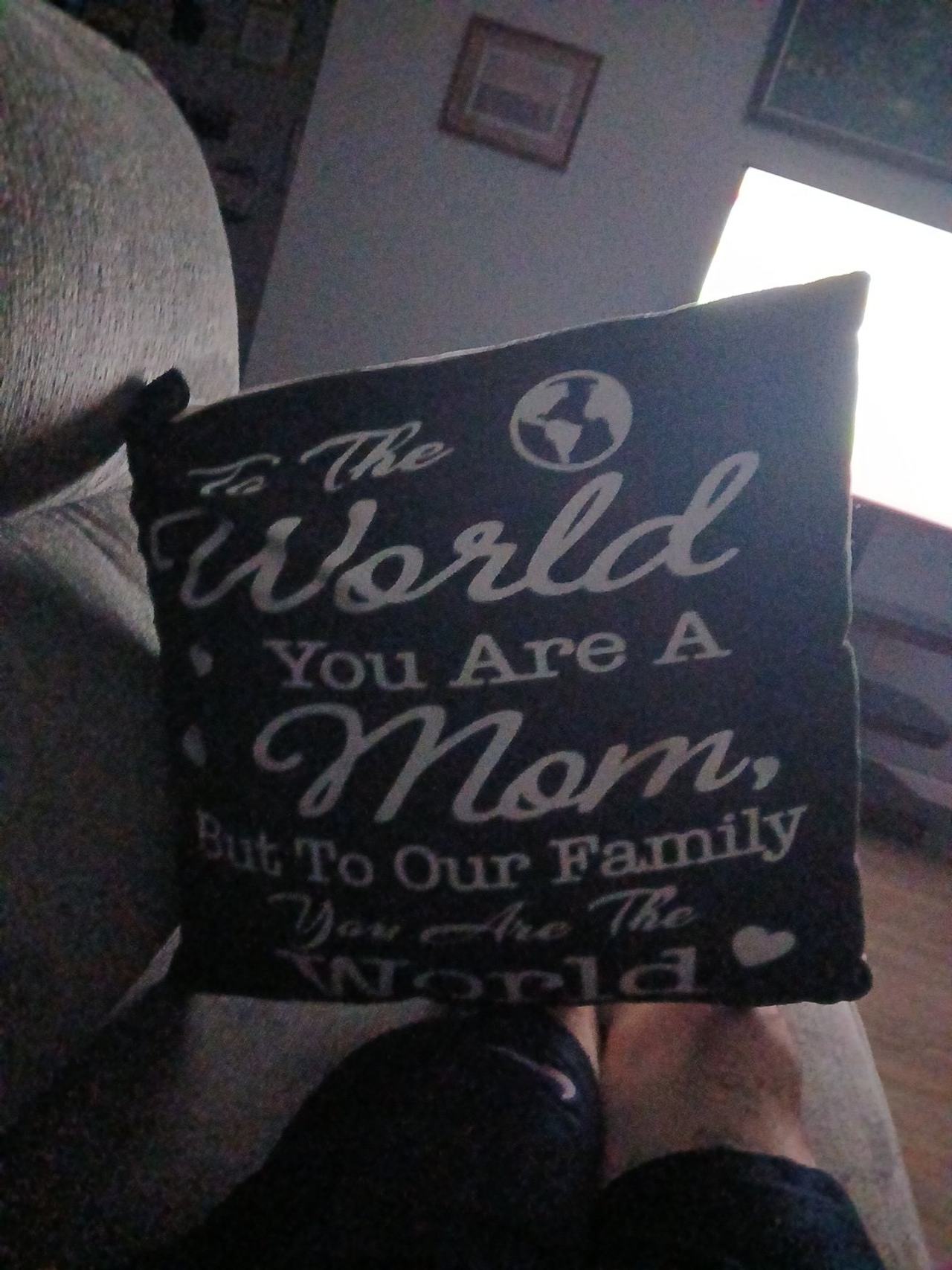 To The World You Are A Mom Throw Pillow