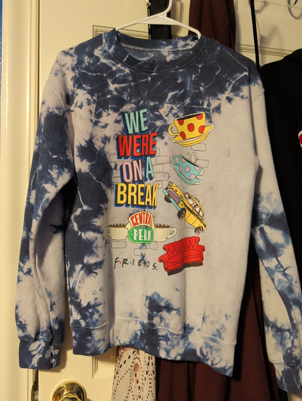 Friends We Were On A Break Tie-Dye Sweatshirt