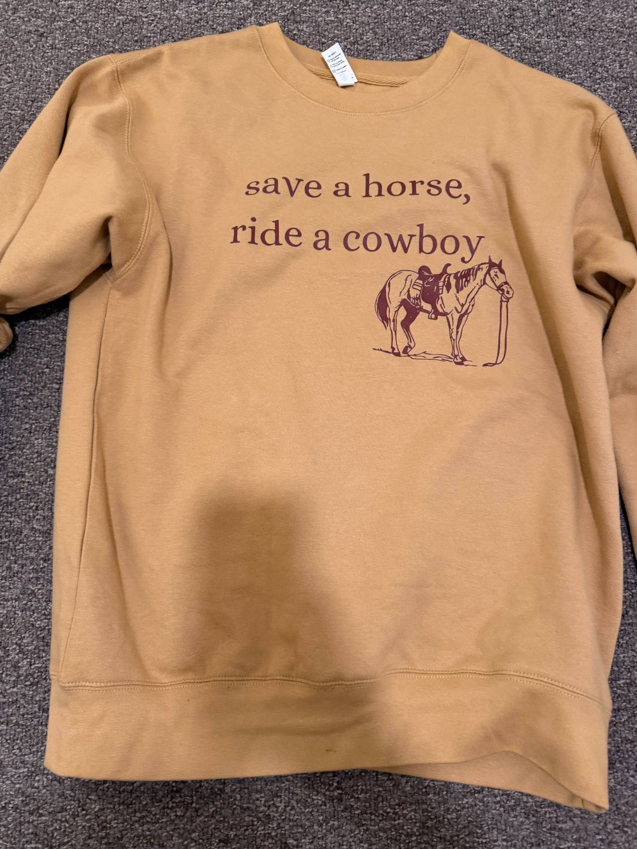 Save a Horse Ride a Cowboy Sweatshirt
