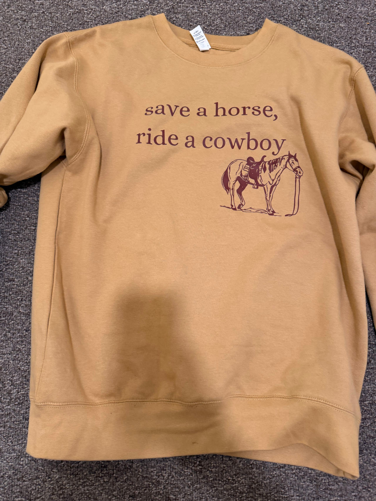 Save a Horse Ride a Cowboy Sweatshirt