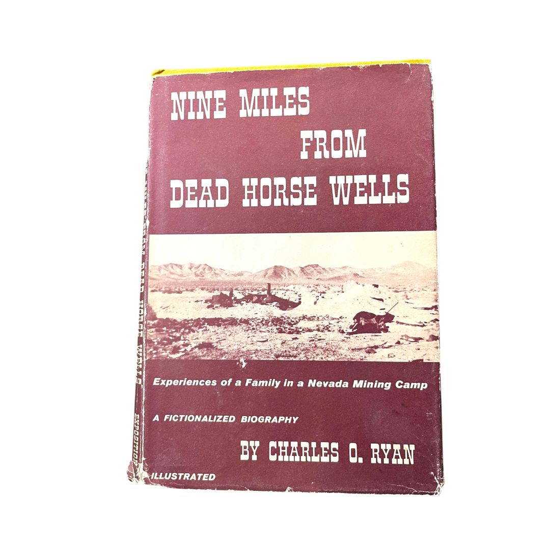 Nine Miles from Dead Horse Wells Signed