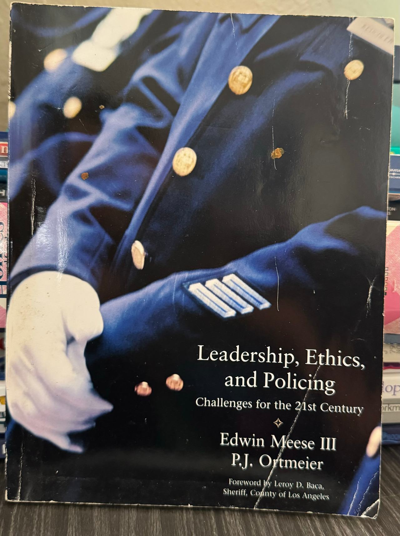 Leadership, Ethics, and Policing: Challenges for the 21st Century