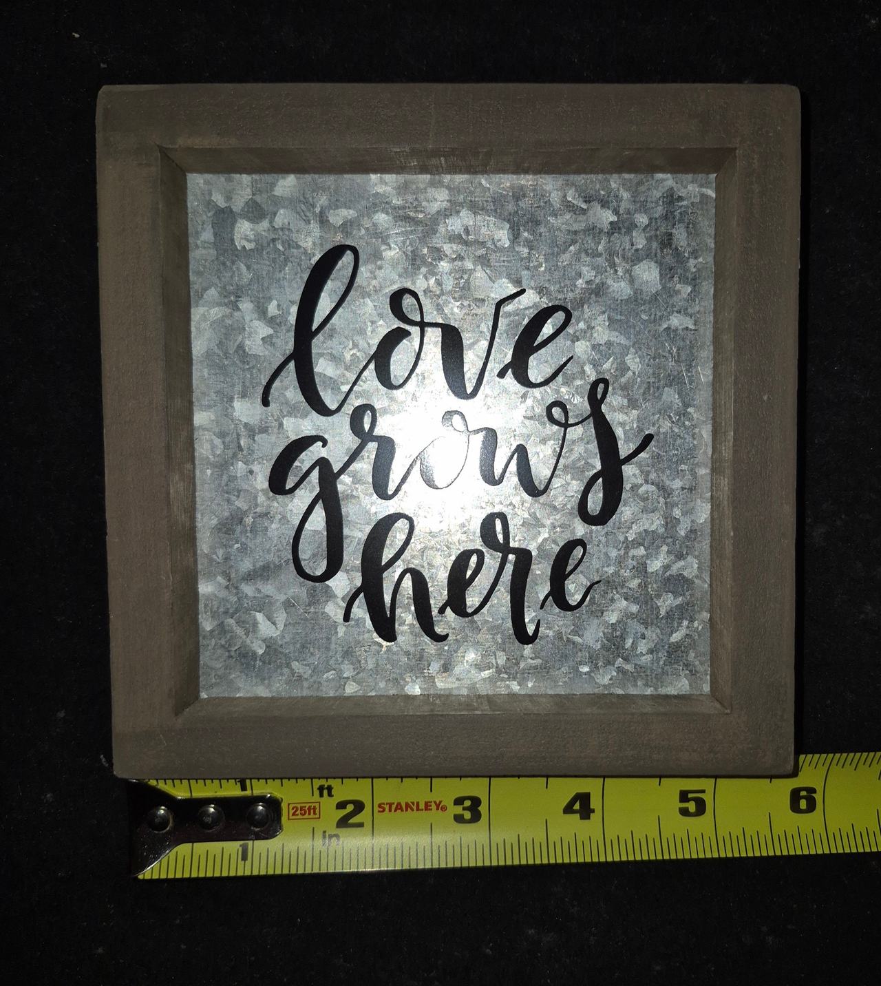 Love Grows Here Galvanized Metal Framed Sign
