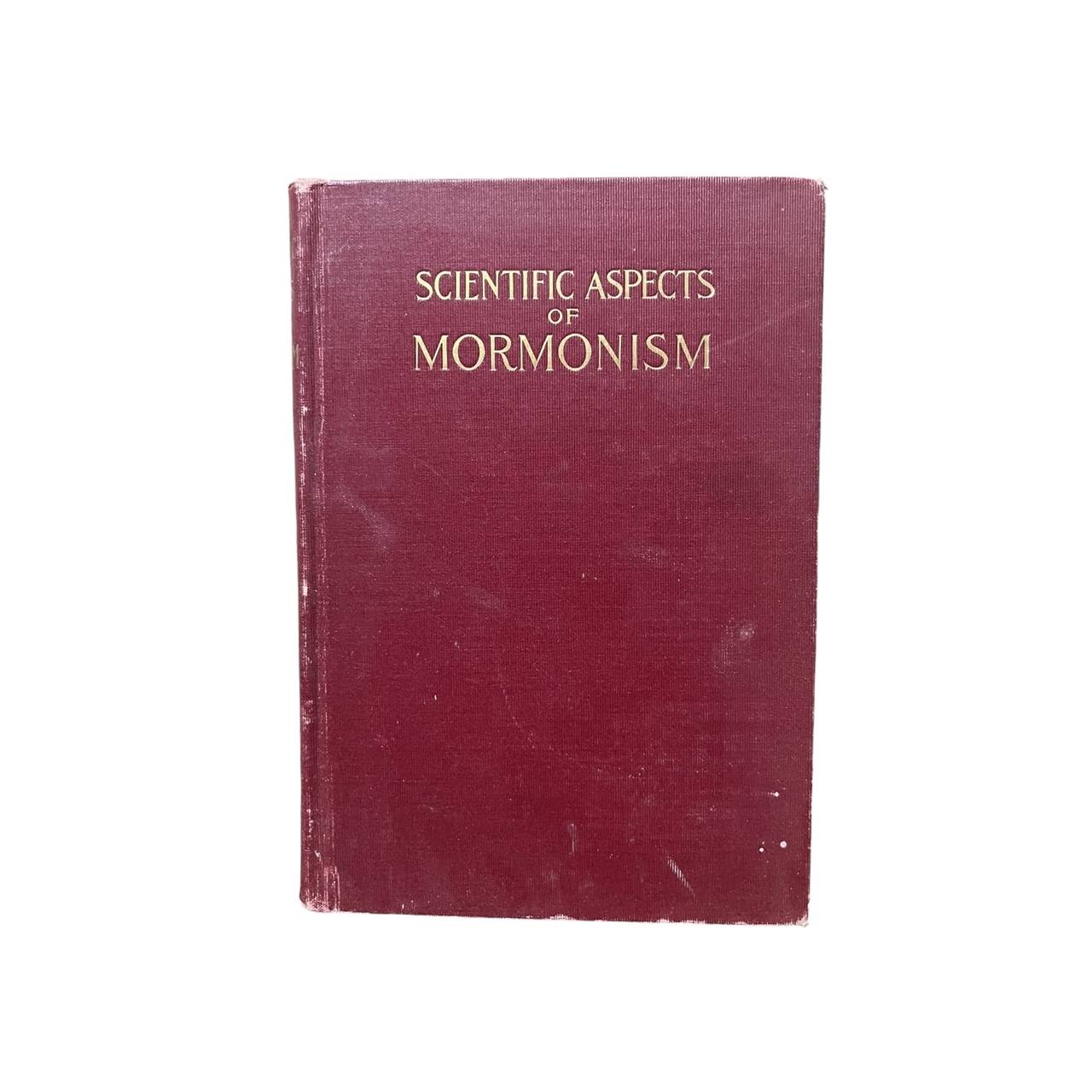 Scientific Aspects of Mormonism by Nels L. Nelson