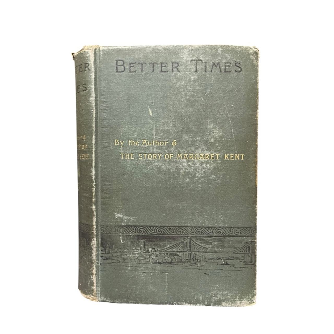 Better Times, written by Ellen Kirk Hardcover Vintage Classic