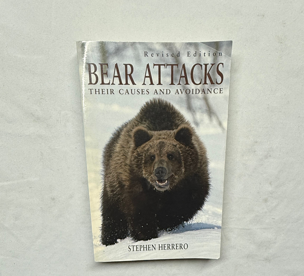 Bear Attacks: Their Causes and Avoidance by Stephen Herrero