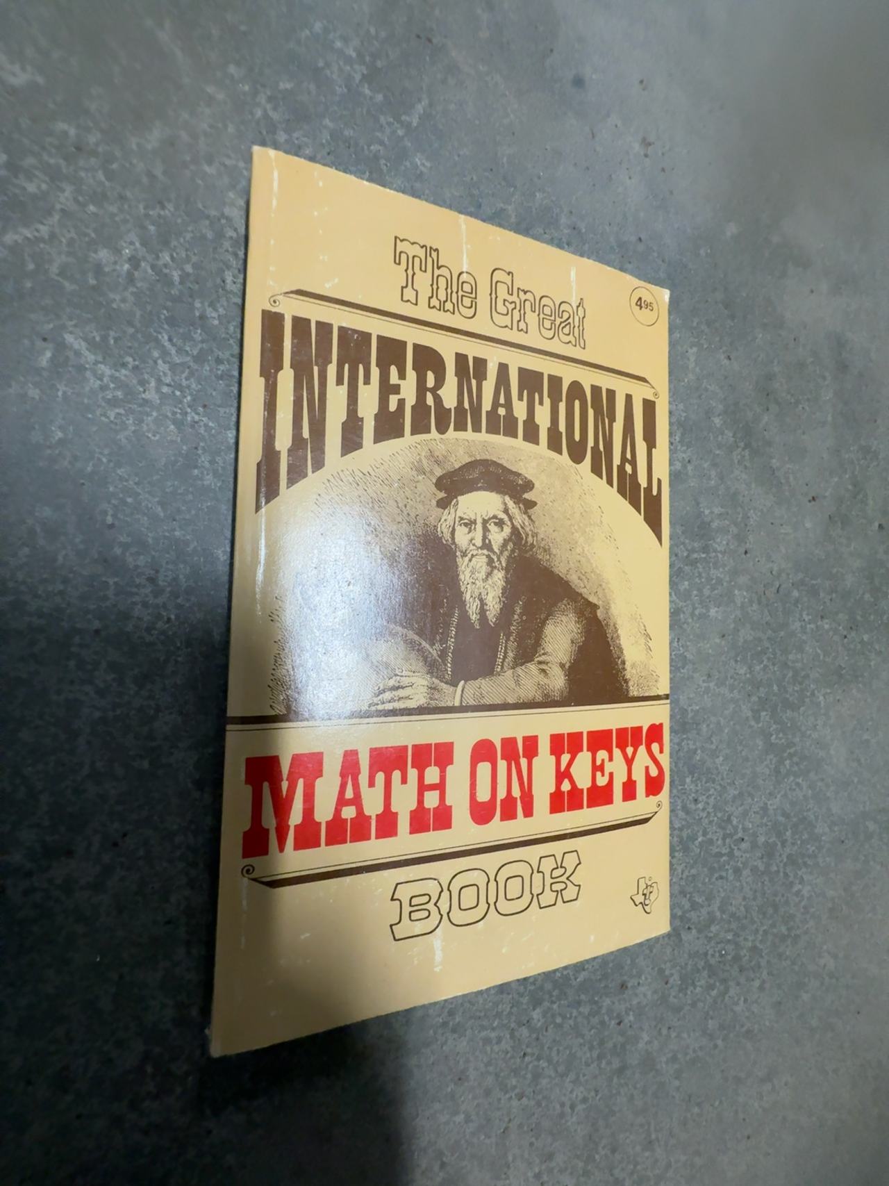 Texas Instruments The Great International Math on Keys Book (1976) Paperback