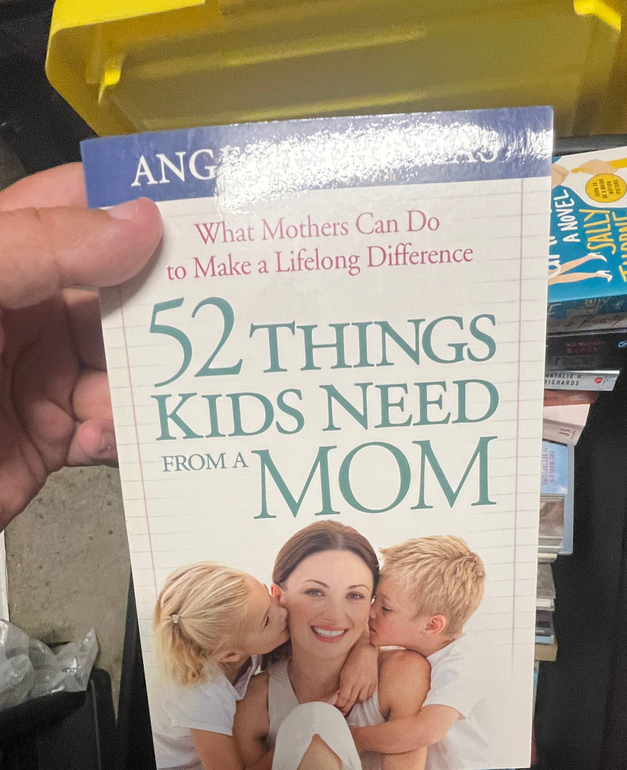 52 Things Kids Need from a Mom by Angela Thomas