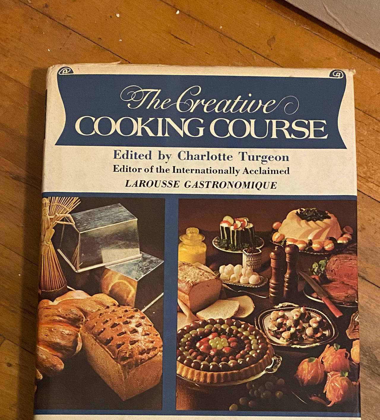 The Creative Cooking Course edited by Charlotte Turgeon