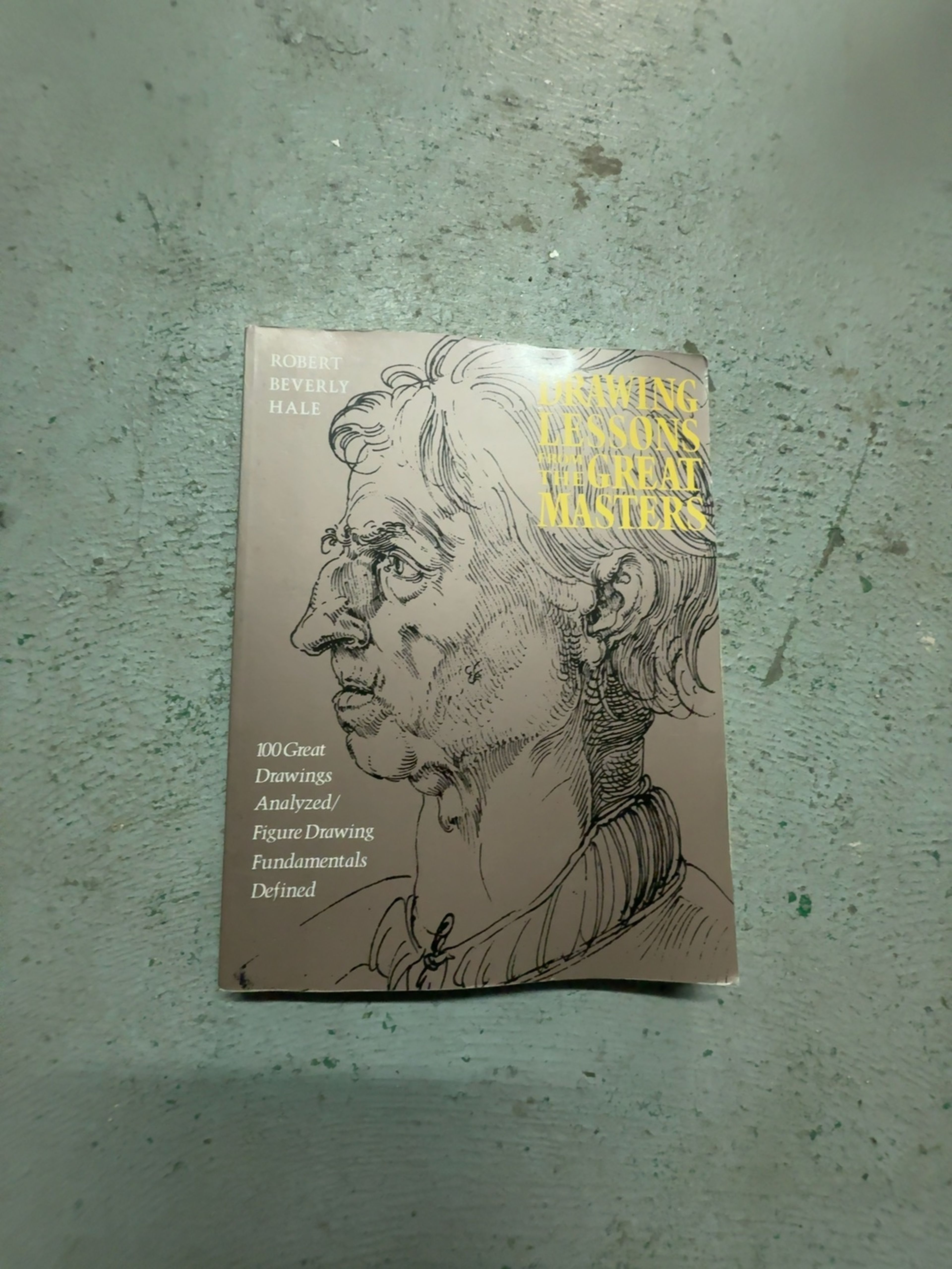 Drawing Lessons from the Great Masters by Robert Beverly Hale (Paperback)