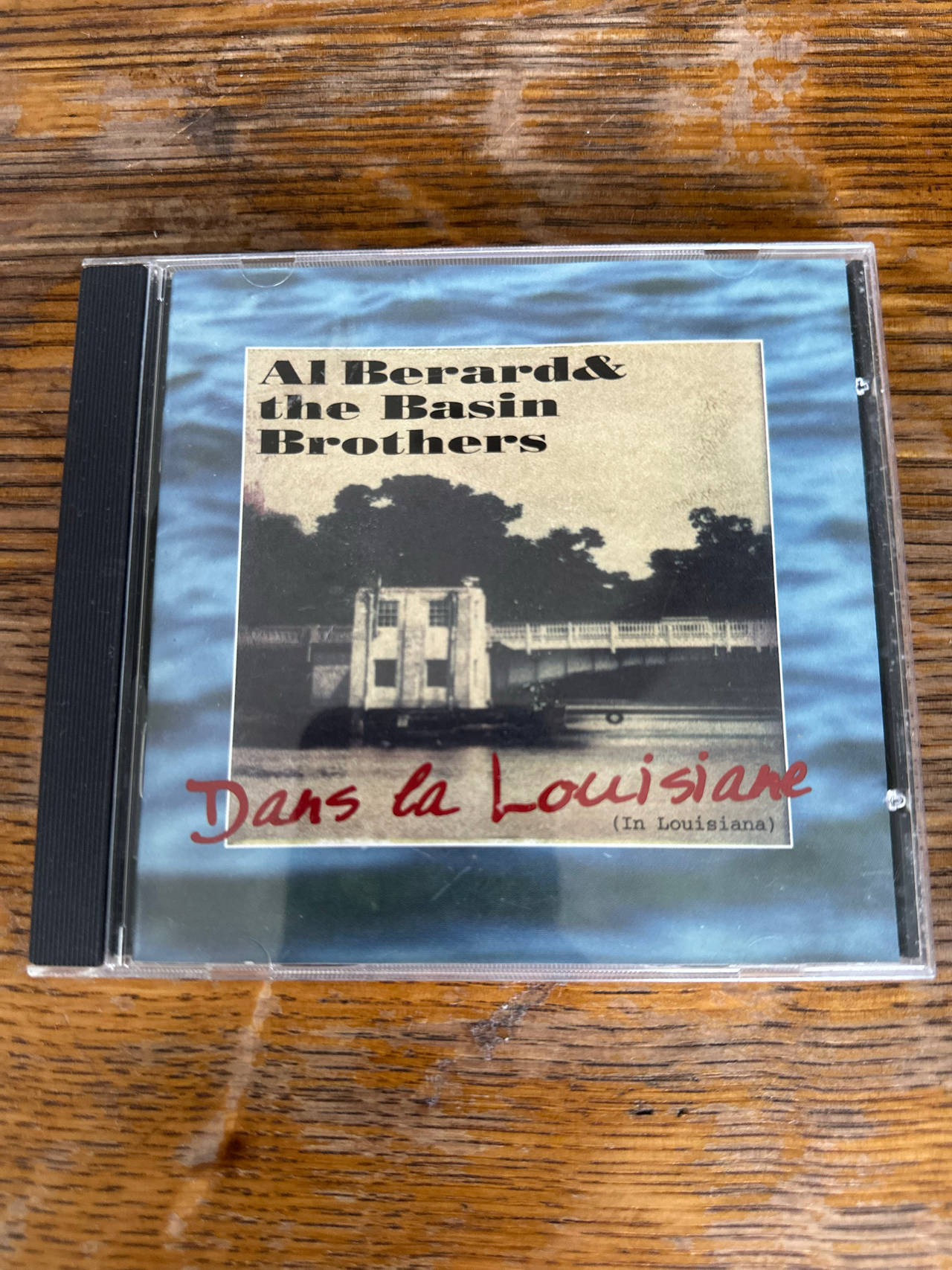 Al Berard & the Basin Brothers - Dans la Louisiane (In Louisiana) CD
