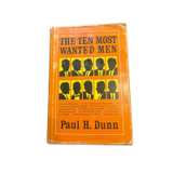The Ten Most Wanted Men by Paul Dunn Hardcover Dust Jacket - Image 1