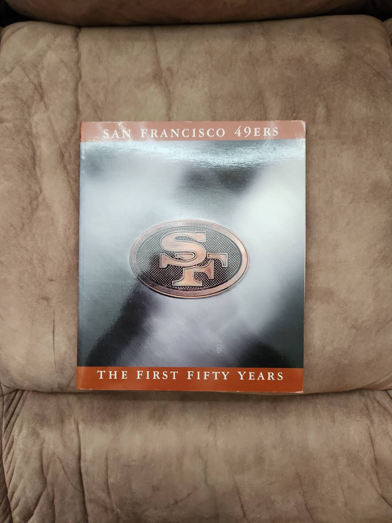 San Francisco 49ers: The First Fifty Years Hardcover Book