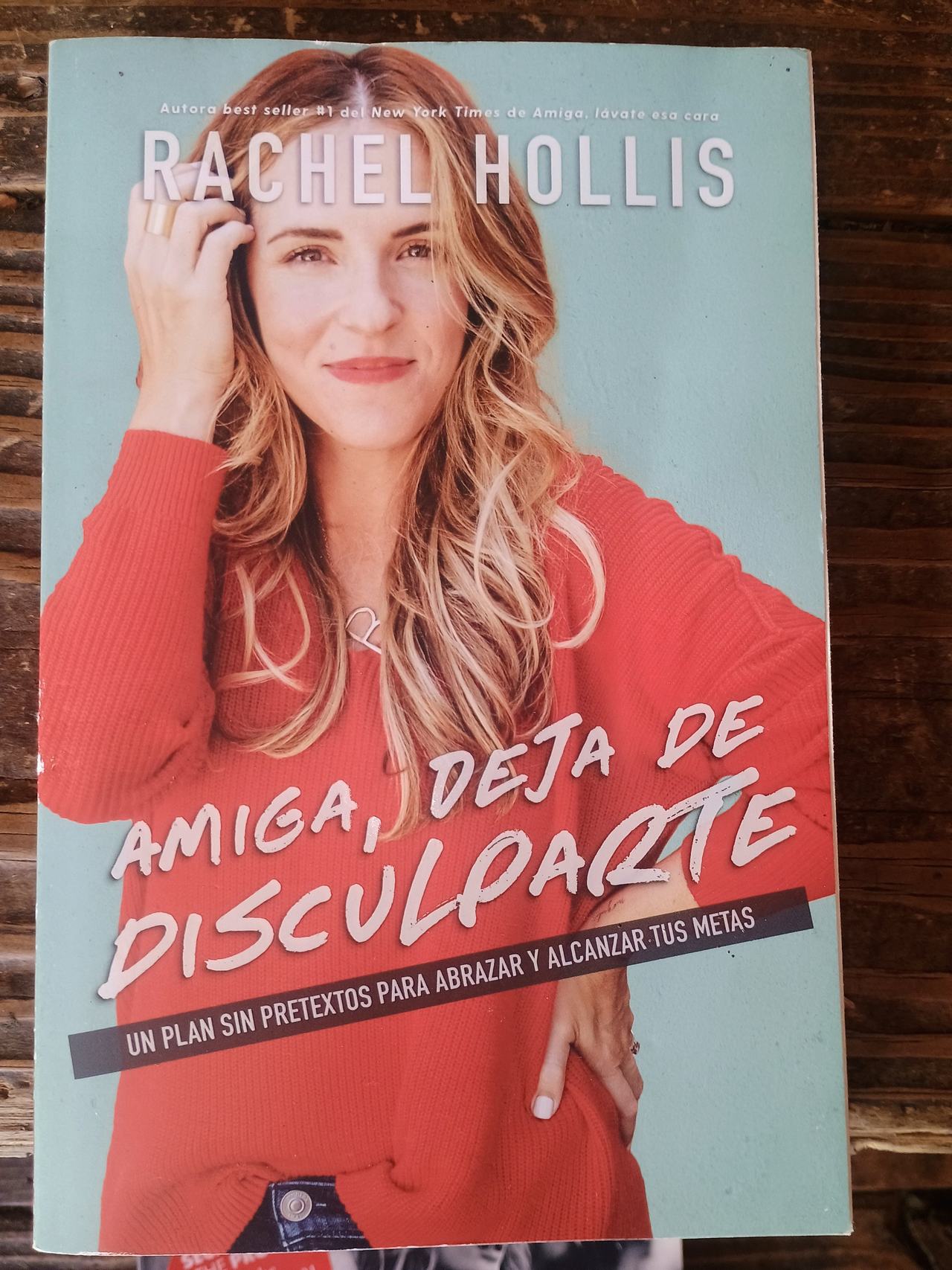 Amiga, Deja de Disculparte by Rachel Hollis