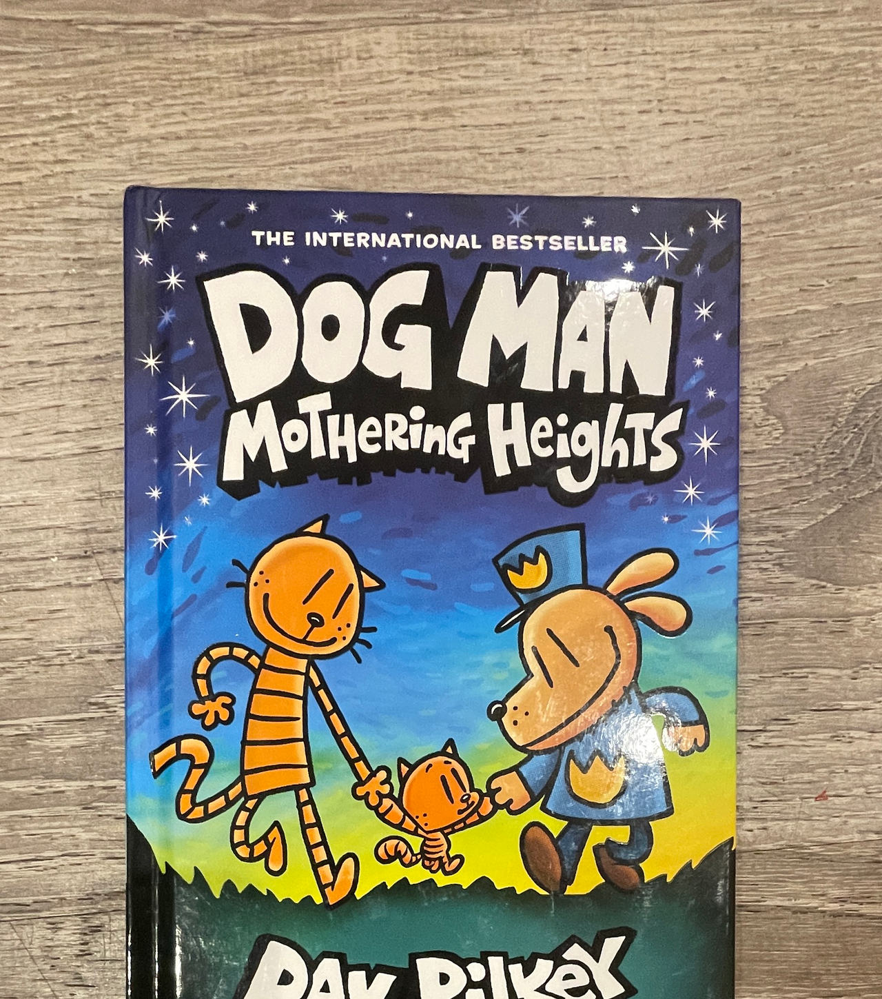 Dog Man: Mothering Heights (Dog Man #10)