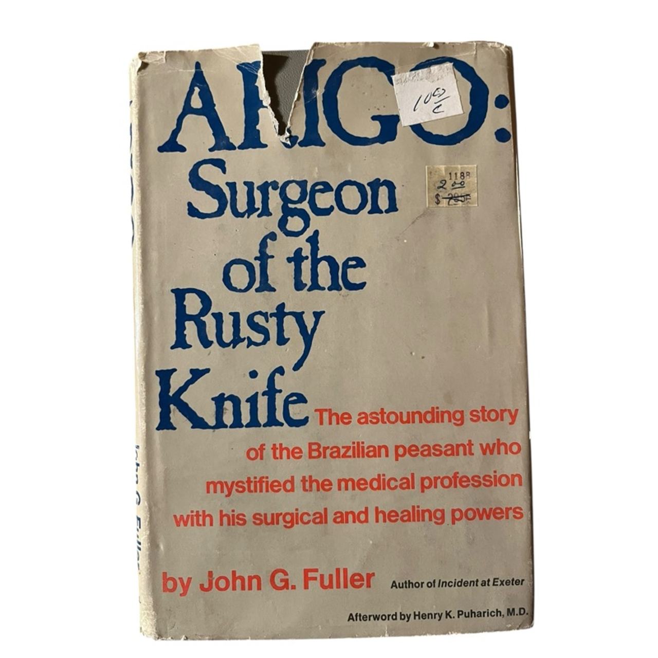Arigo: Surgeon of the Rusty Knife by John G. Fuller