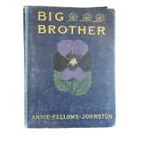 Big Brother by Annie Fellows Johnston - Image 1