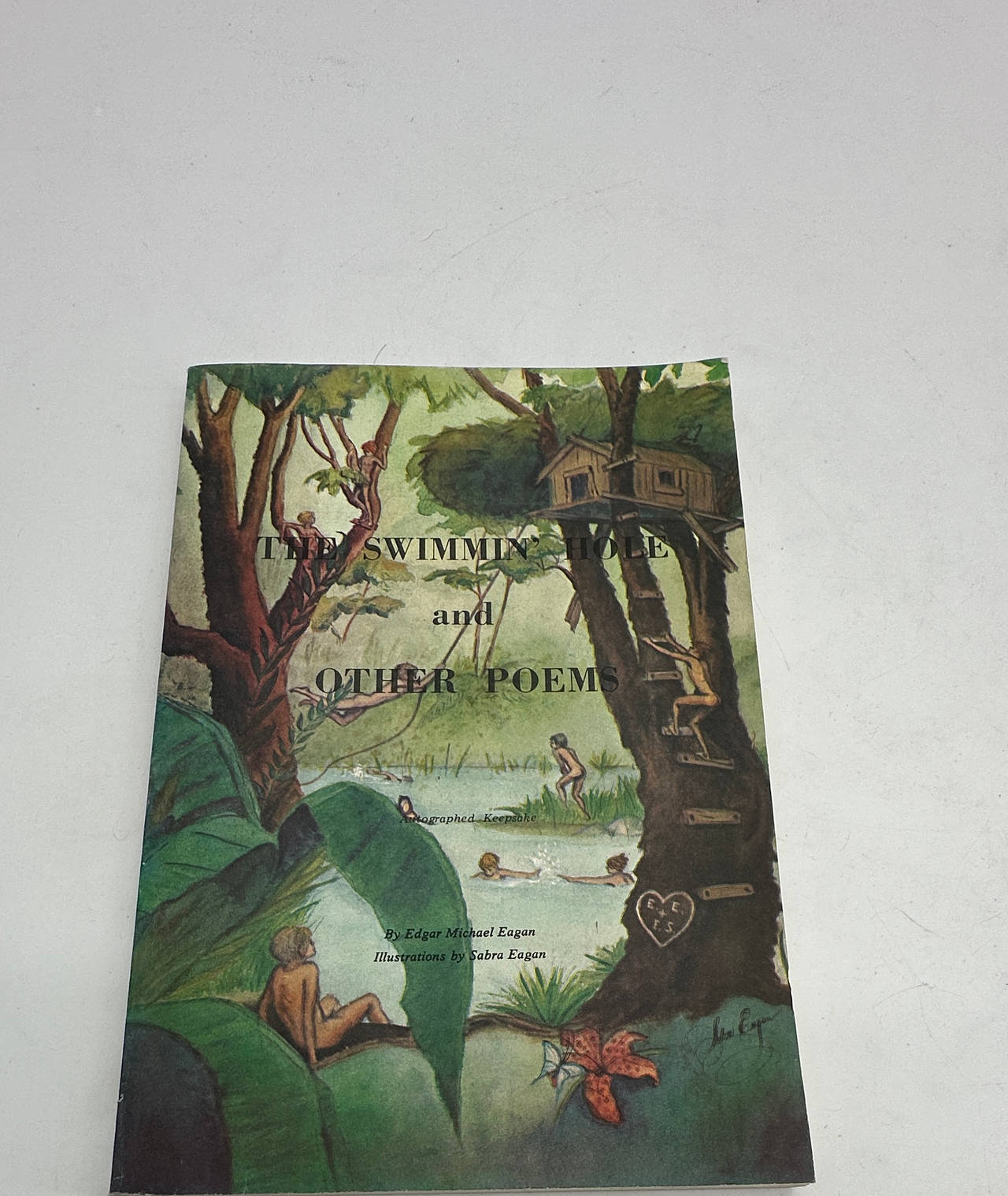 The Swimmin' Hole and Other Poems by Edgar Michael Eagan (Signed)