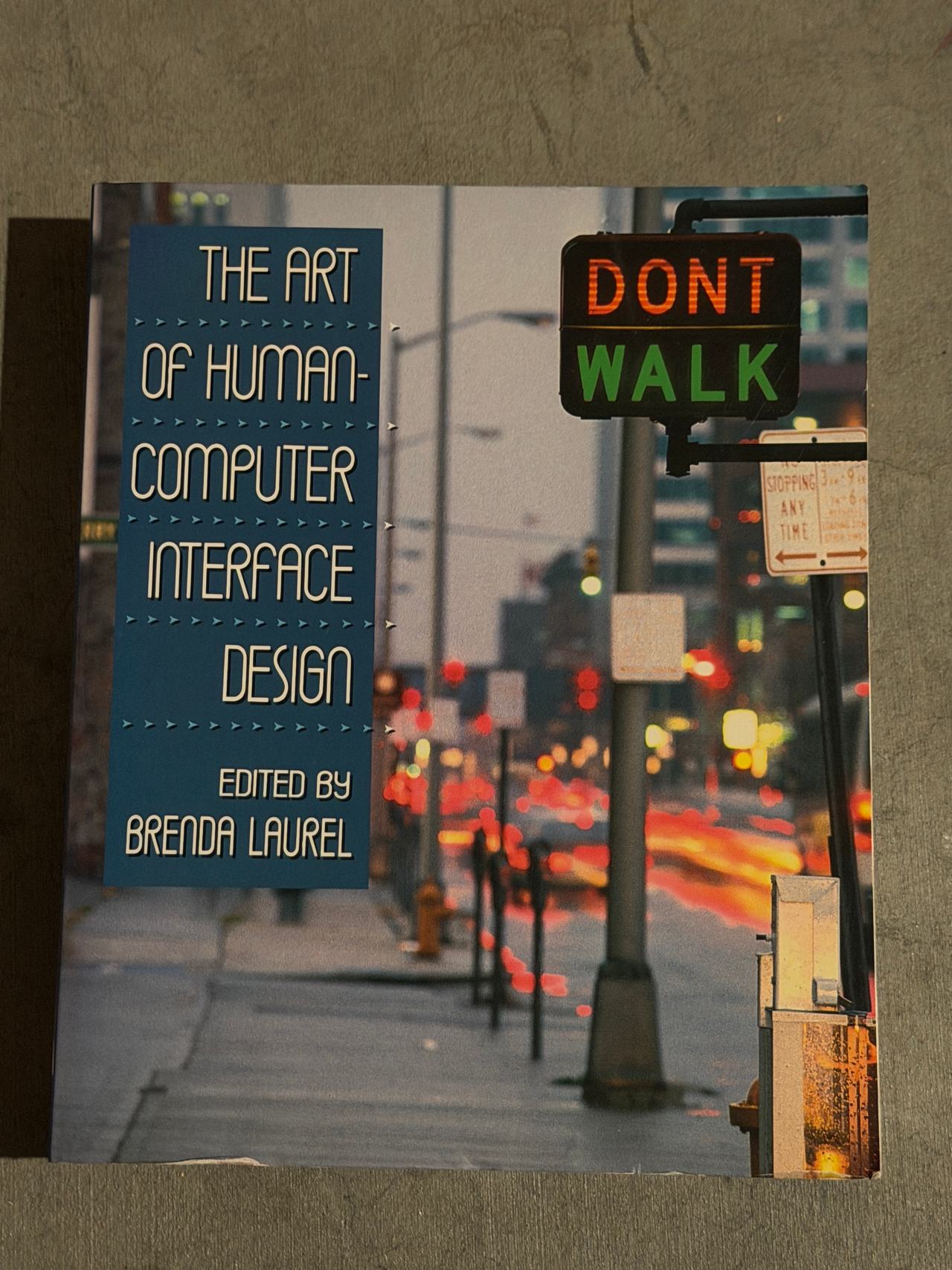 The Art of Human-Computer Interface Design (Edited by Brenda Laurel)