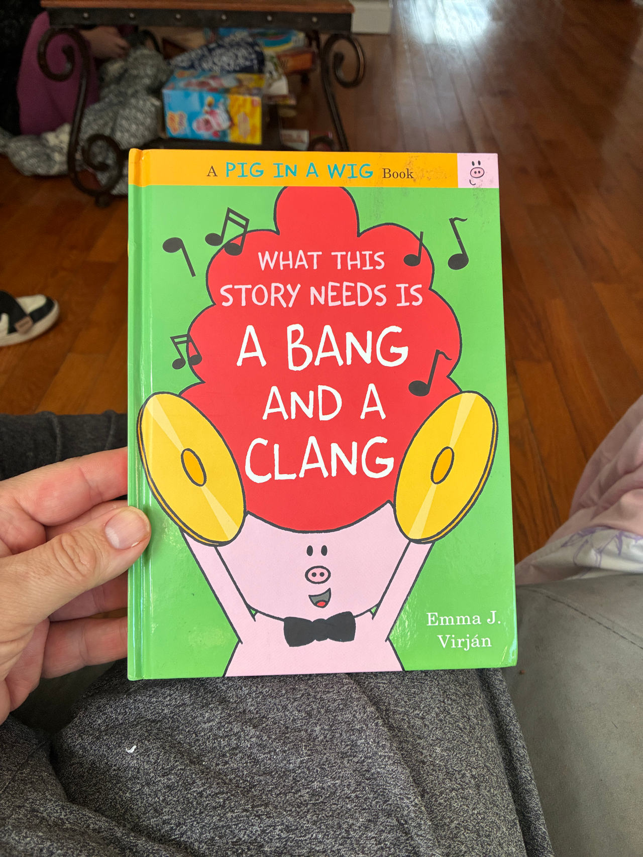 What This Story Needs Is a Bang and a Clang (A Pig in a Wig Book)