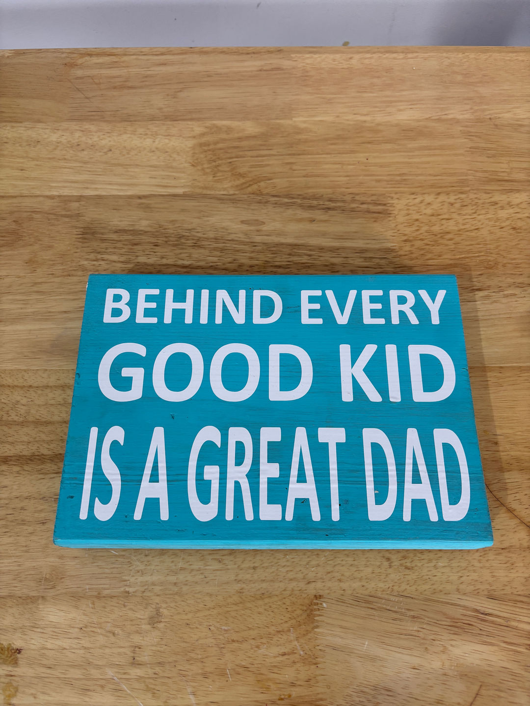 Inspirational Dad Quote Wooden Sign