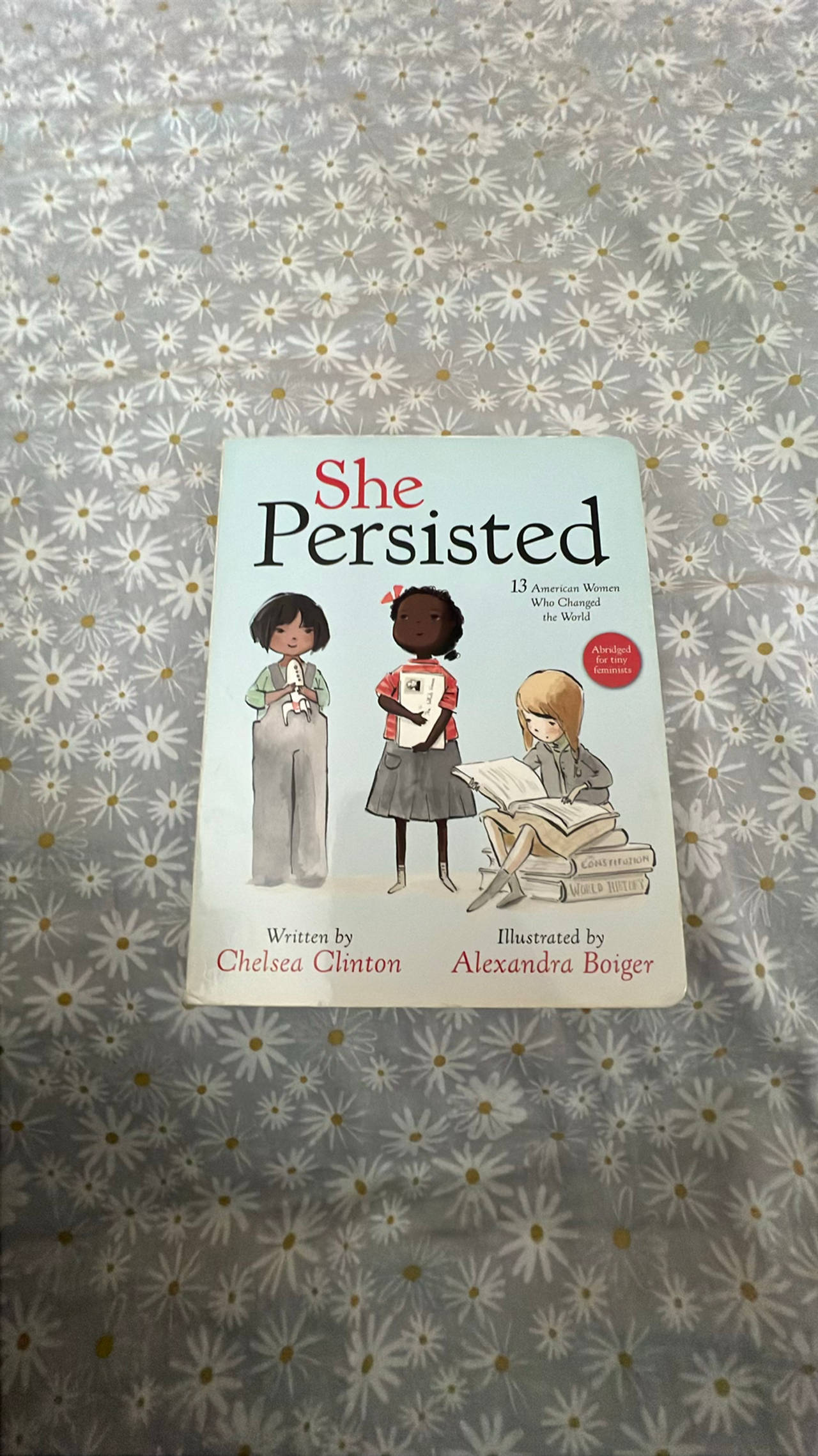 She Persisted: 13 American Women Who Changed the World