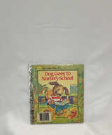 Dog Goes To Nursery School (A First Little Golden Book) 1982 - Image 1