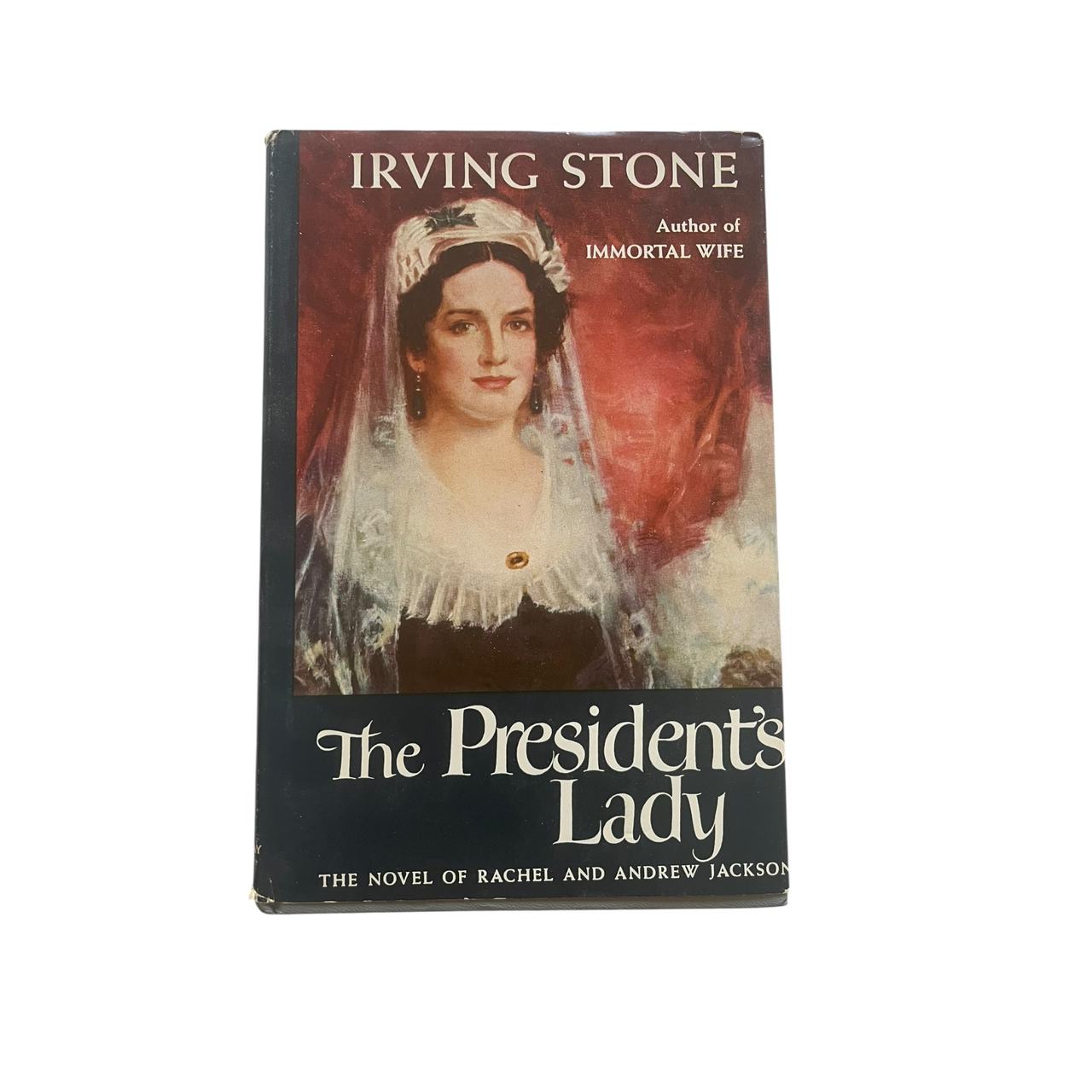 The President's Lady by Irving Stone