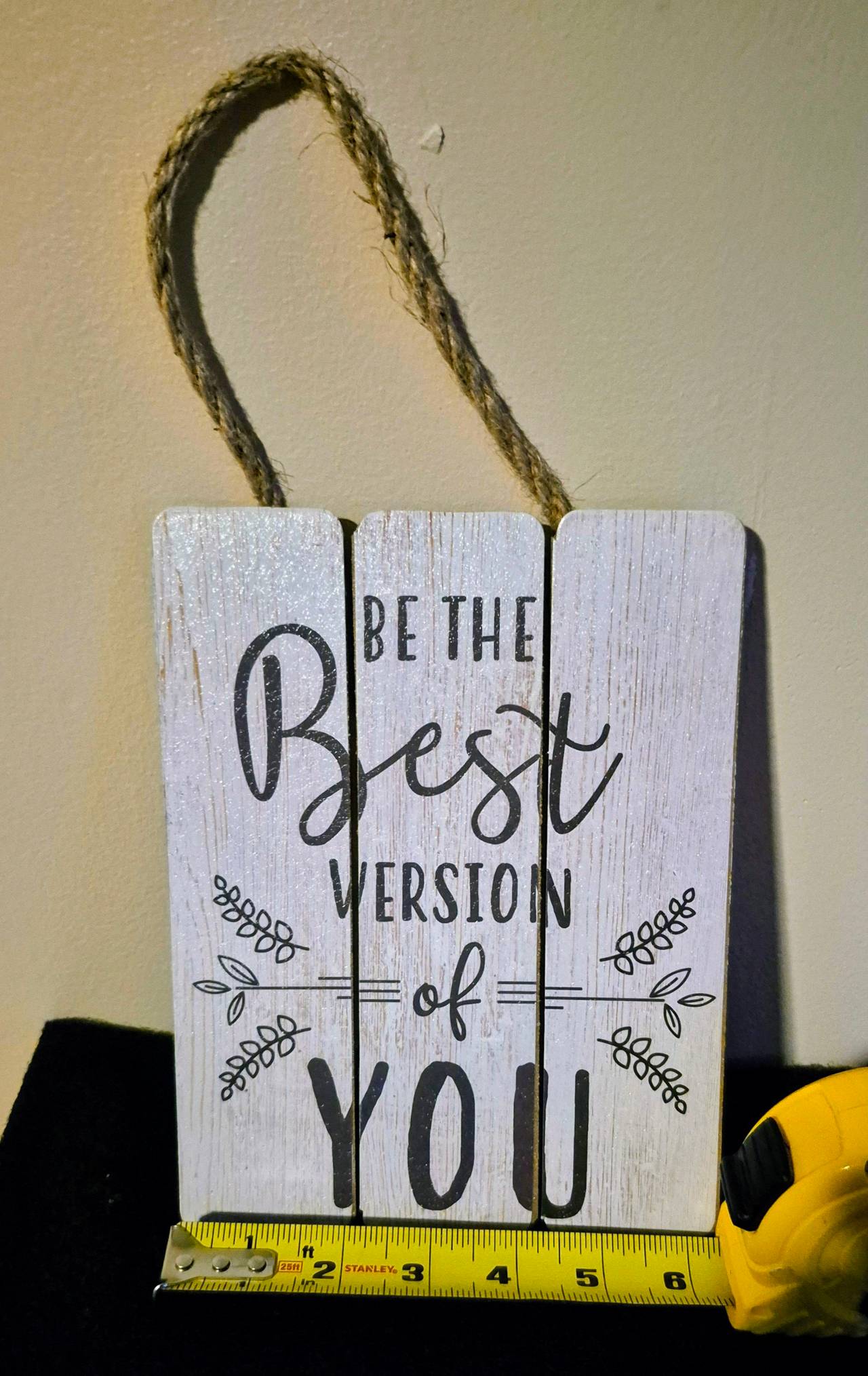 Be The Best Version Of You Rustic Wooden Hanging Sign