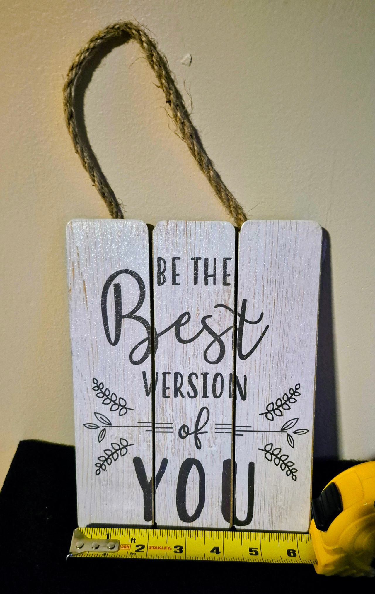 Be The Best Version Of You Rustic Wooden Hanging Sign