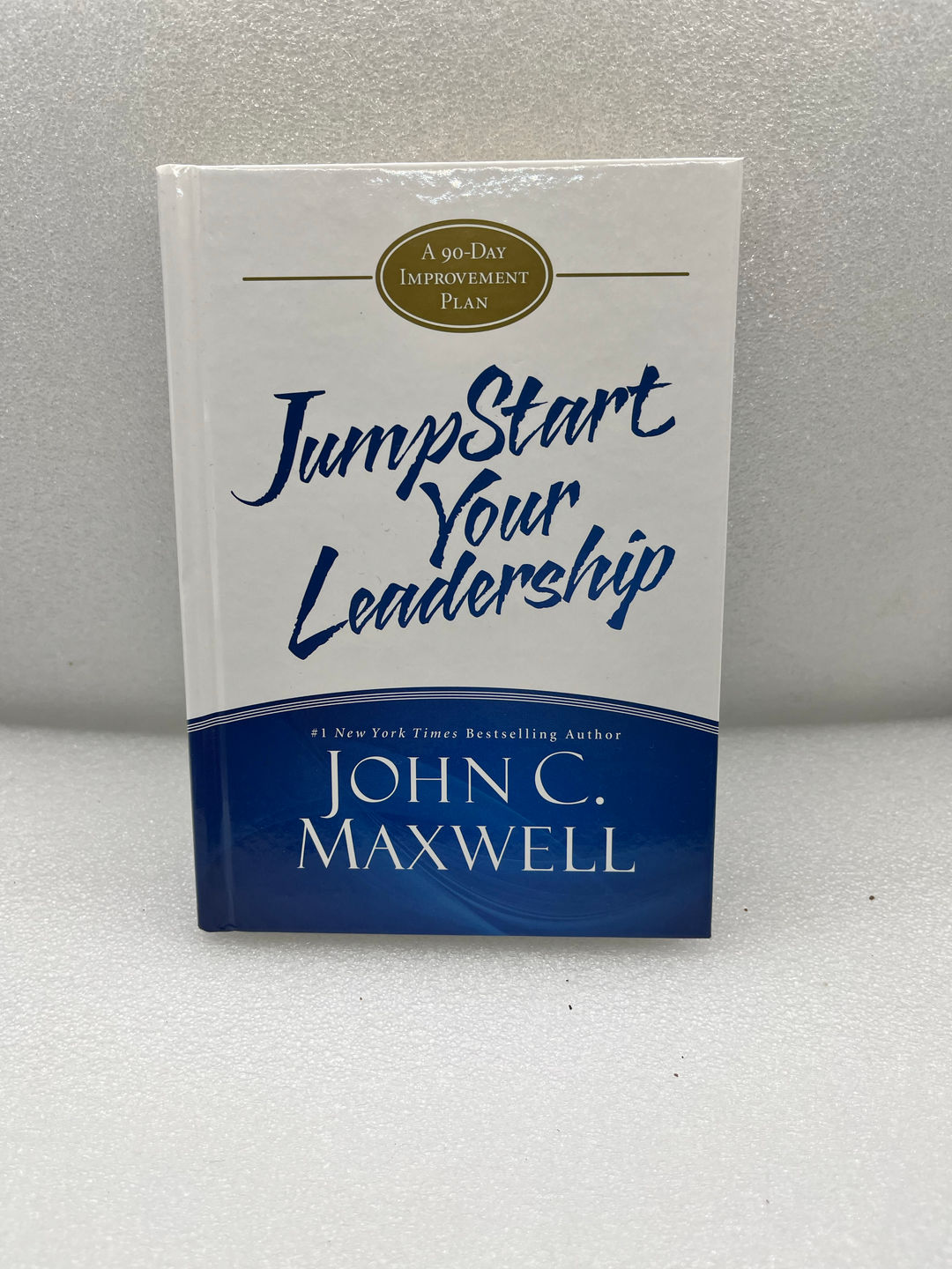 JumpStart Your Leadership by John C. Maxwell