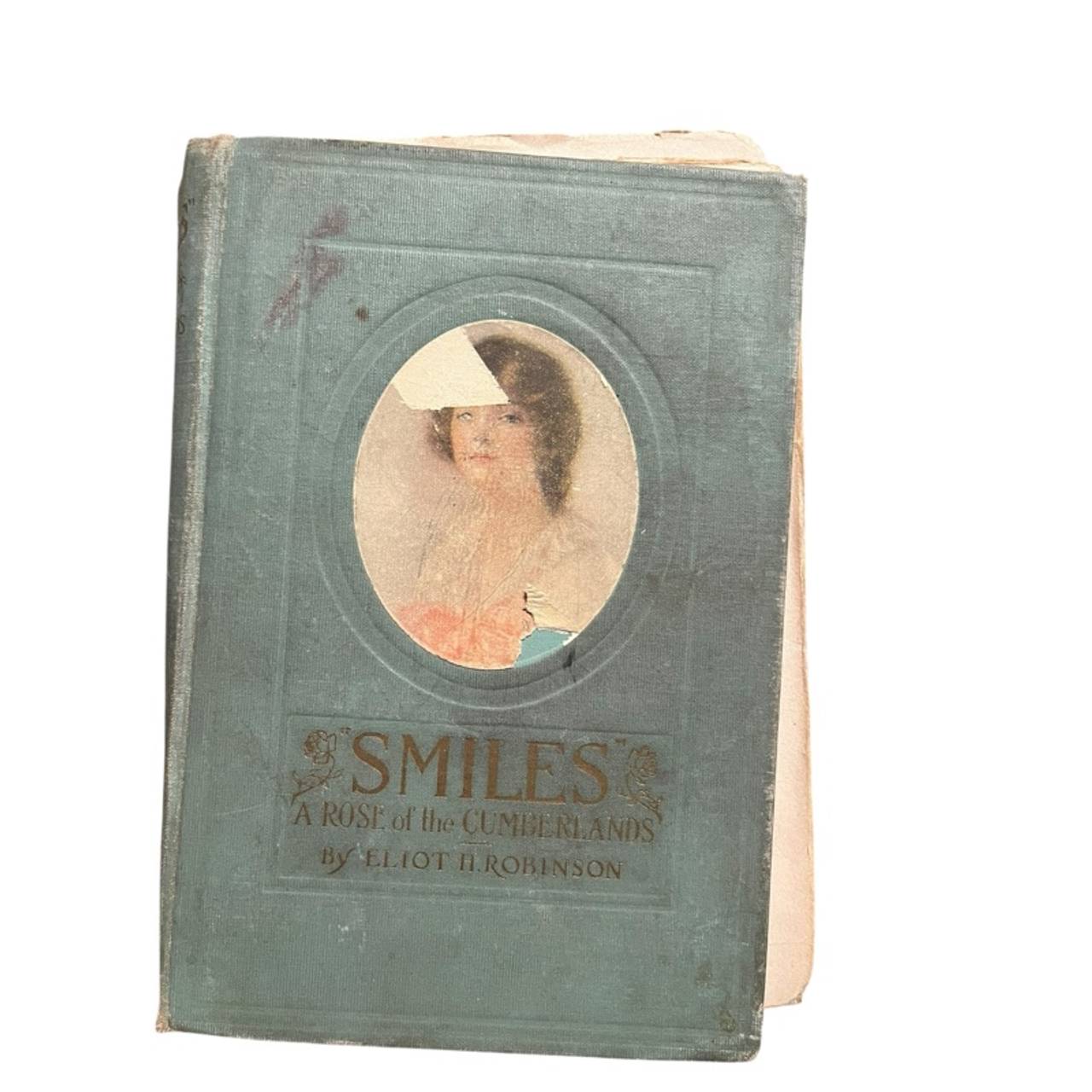 Smiles: A Rose of the Cumberlands by Eliot H. Robinson