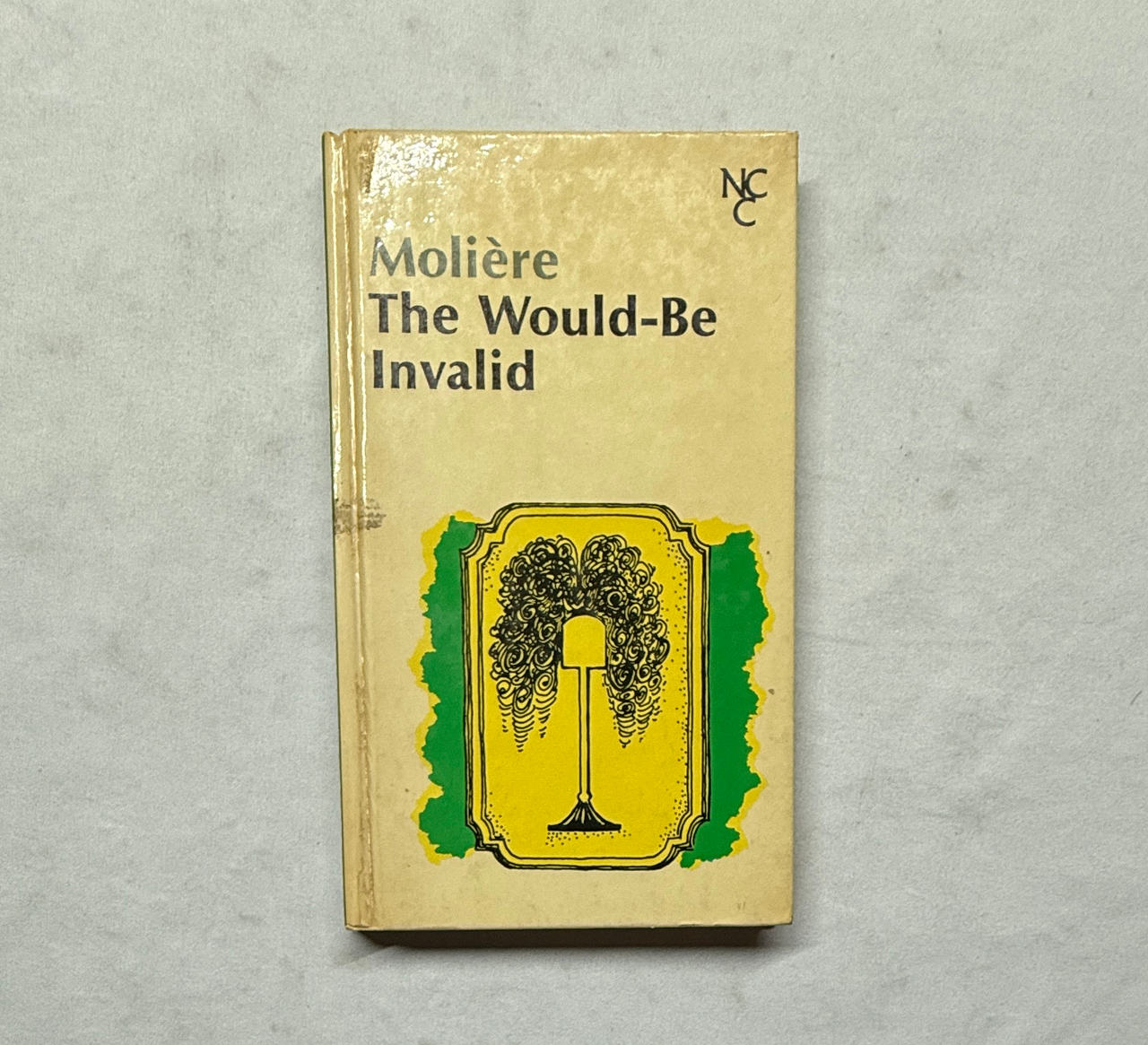 The Would-Be Invalid by Molière (Crofts Classics Edition)