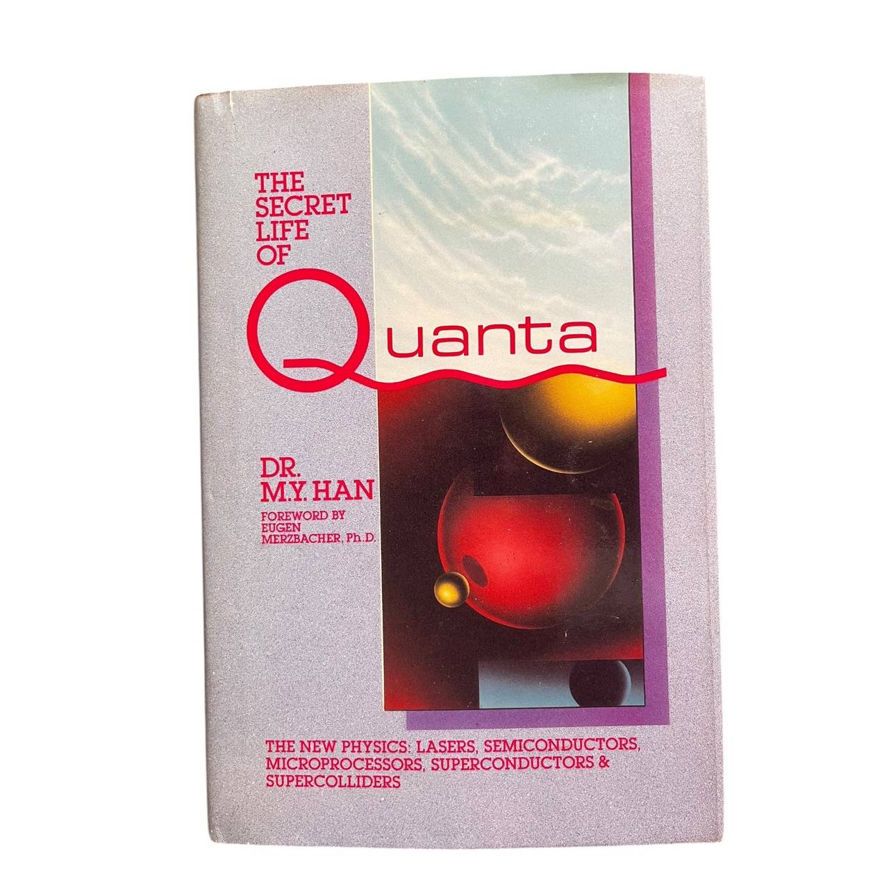 The Secret Life of Quanta