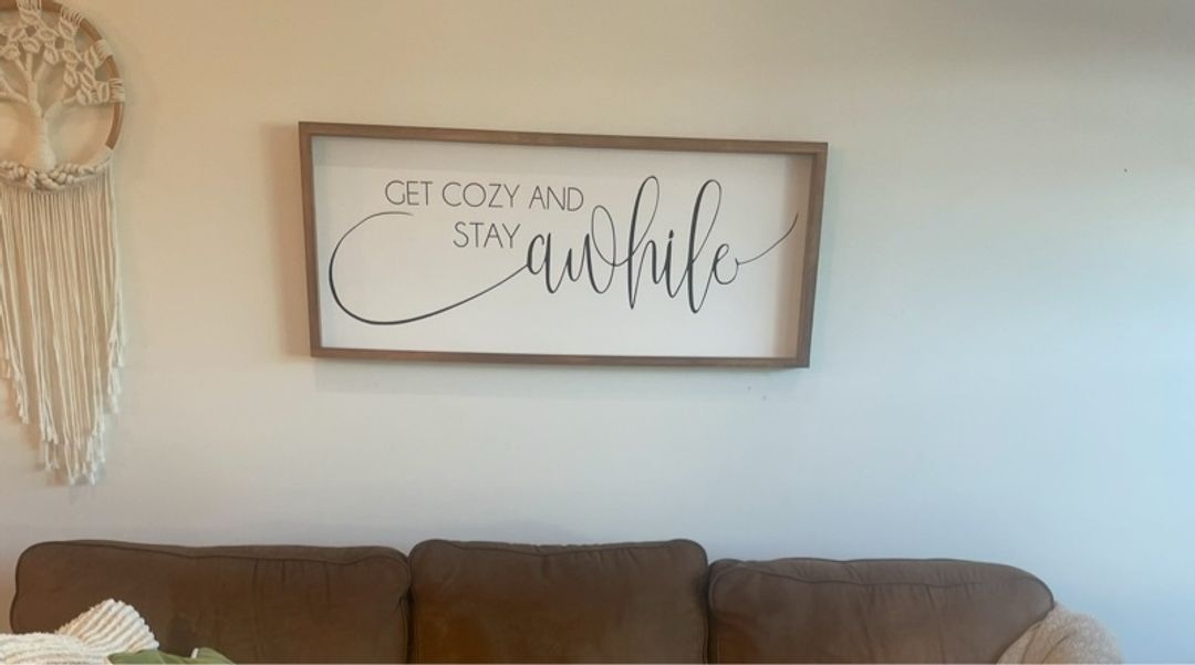 Get Cozy and Stay Awhile Wooden Farmhouse Sign