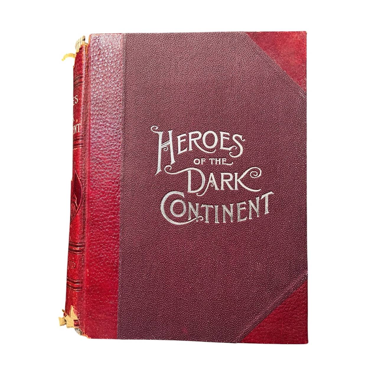 Heroes of the Dark Continent and How Stanley Found Emin Pasha