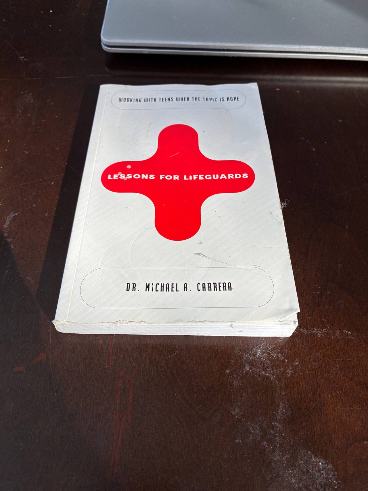 Lessons for Lifeguards by Dr. Michael A. Carrera