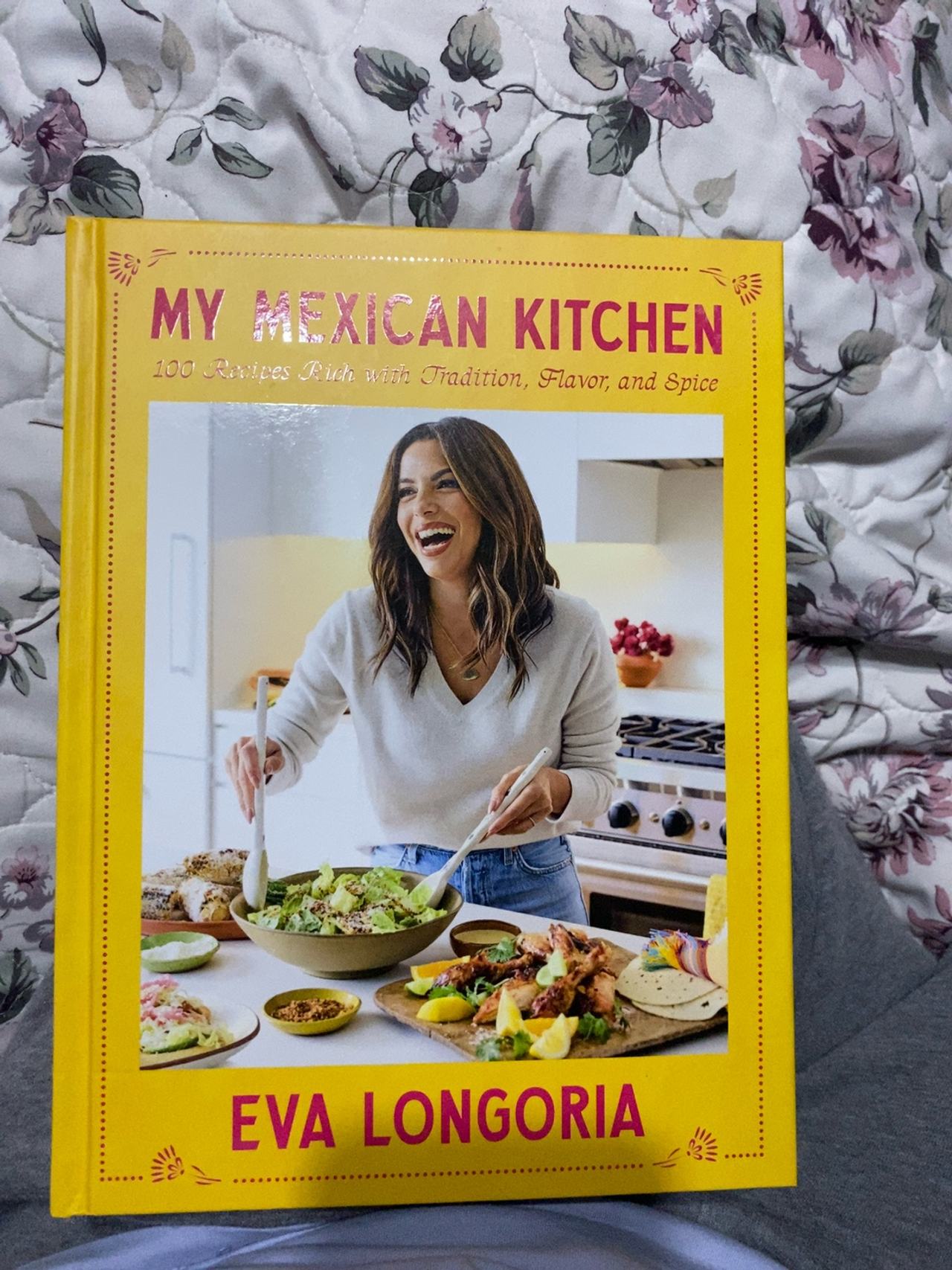 Eva's Kitchen: My Mexican Recipes Cookbook by Eva Longoria