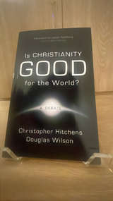 Is Christianity Good for the World? A Debate by Christopher Hitchens and Douglas Wilson - Image 1