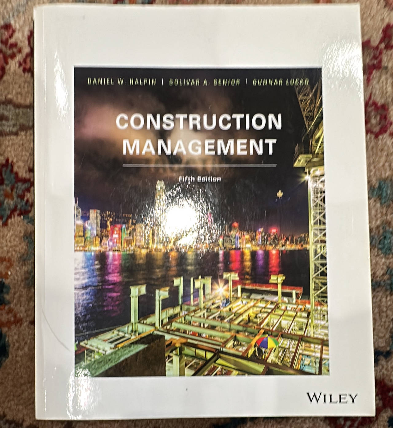 Construction Management 5th Edition - Halpin, Senior, Lucko