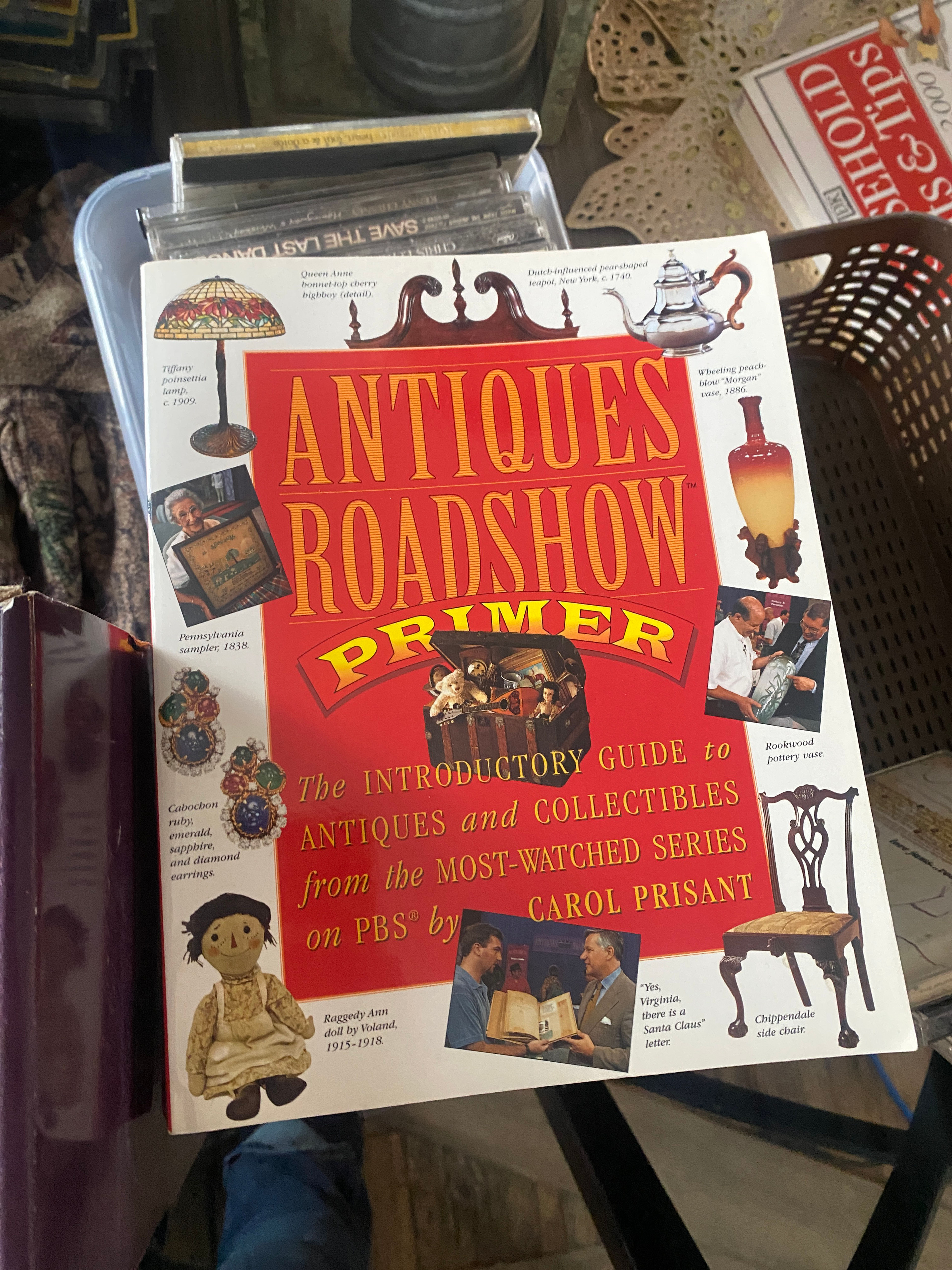Antiques Roadshow Primer by Carol Prisant