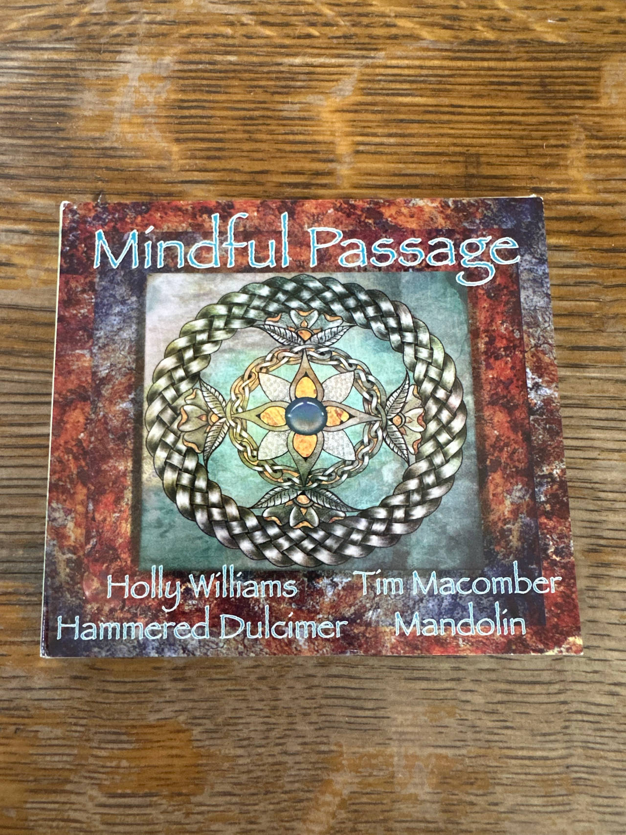 Mindful Passage by Holly Williams and Tim Macomber
