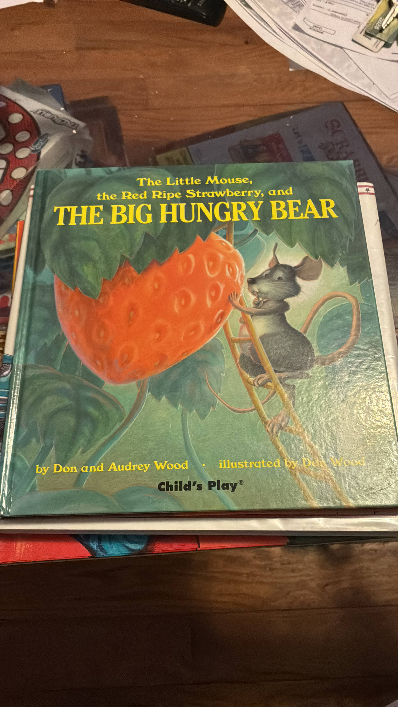 The Little Mouse, the Red Ripe Strawberry, and the Big Hungry Bear