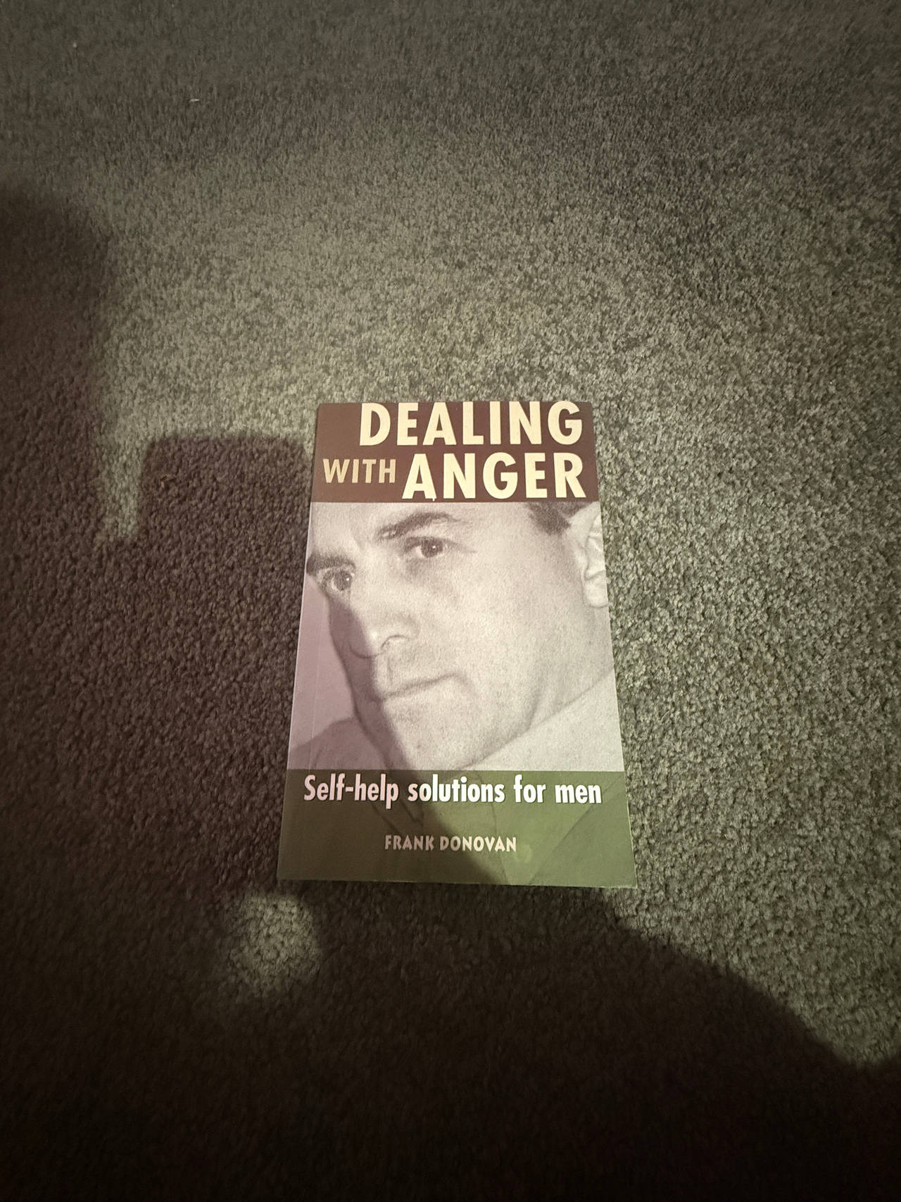Dealing with Anger: Self-help Solutions for Men
