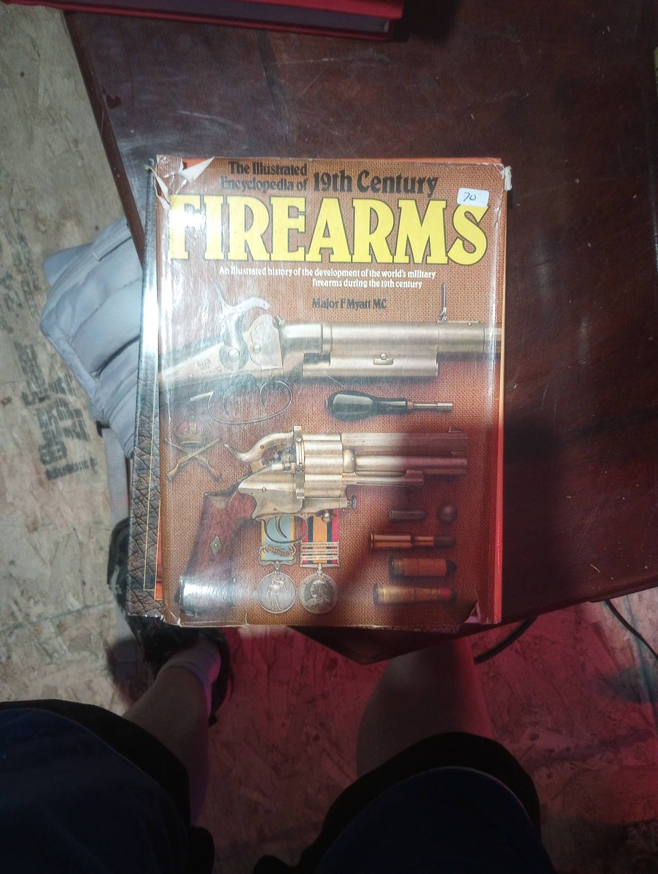 The Illustrated Encyclopedia of 19th Century Firearms by Major F. Myatt MC