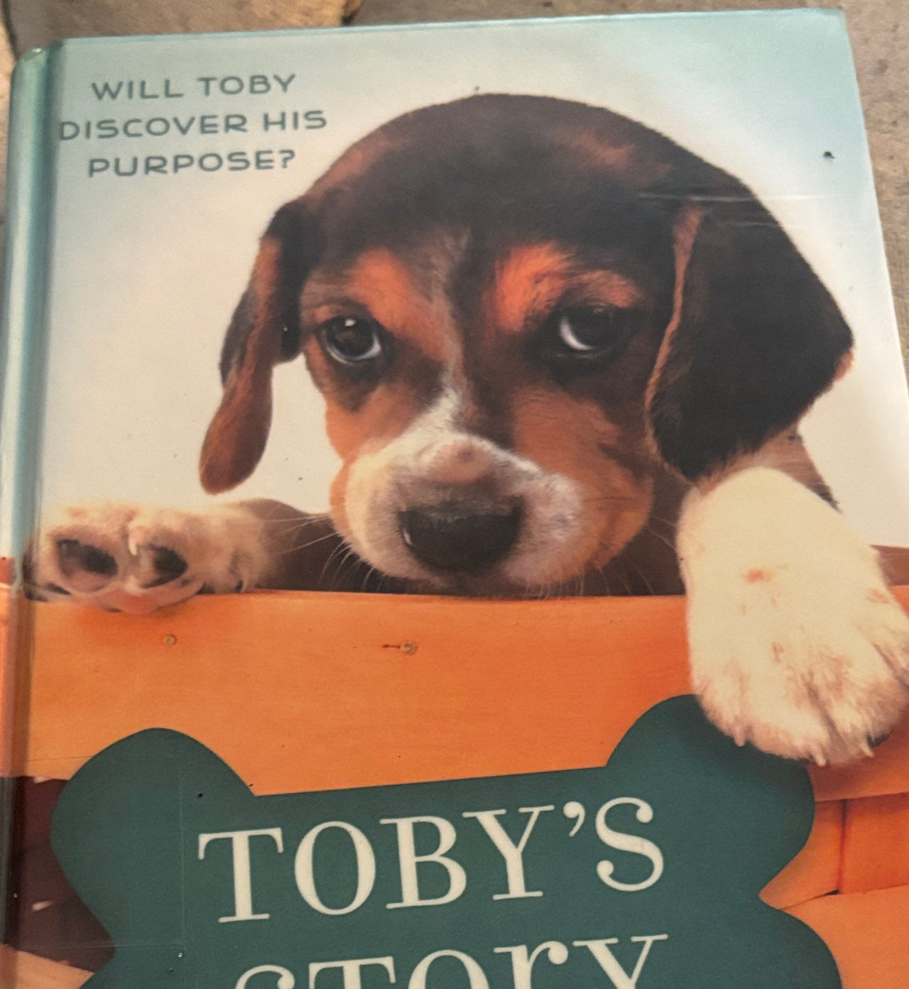 Toby's Story: A Dog's Purpose Puppy Tale by W. Bruce Cameron