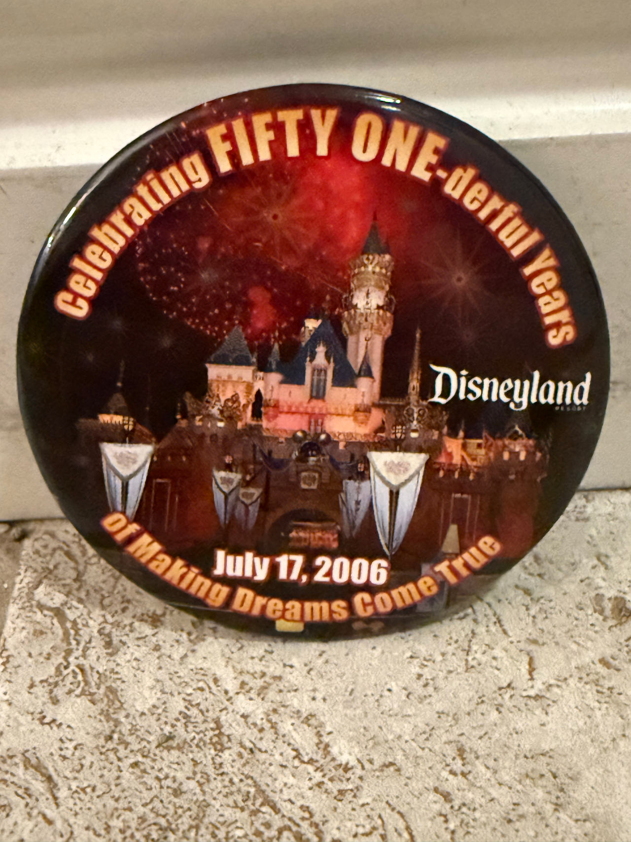 Disneyland 51st Anniversary Celebration Button July 17 2006