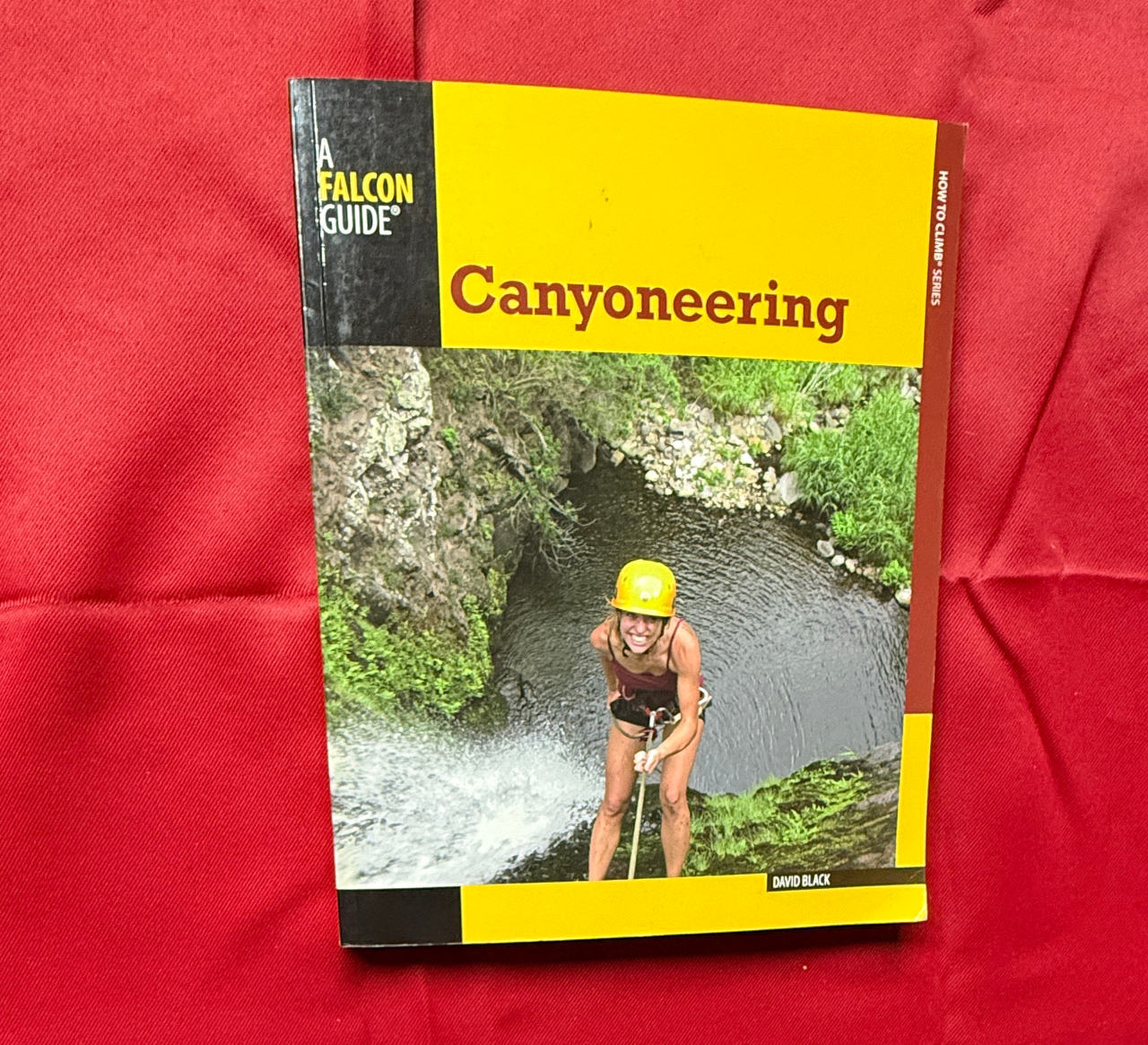 Canyoneering (How to Climb Series) by David Black