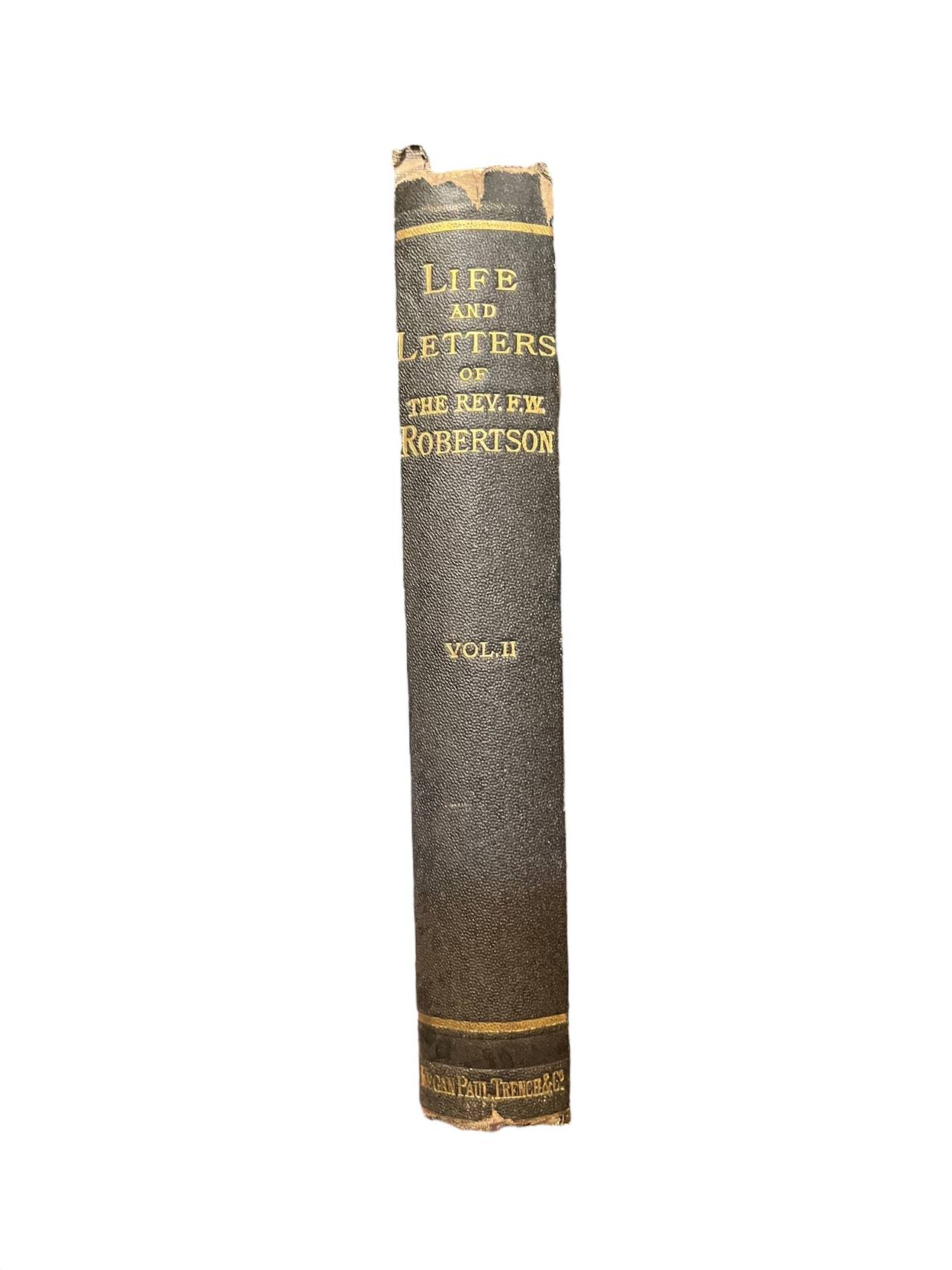 Life and Letters of the Rev. F.W. Robertson Vol. II