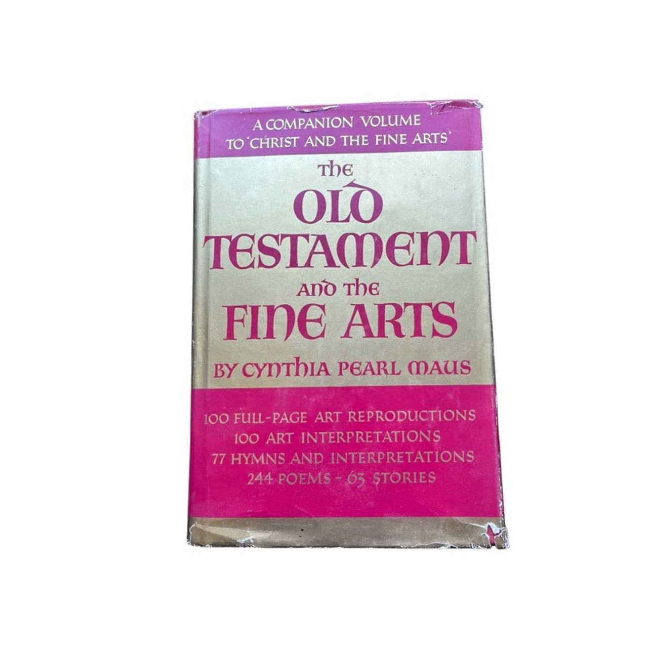 The Old Testament and the Fine Arts Hardcover by Cynthia P. Maus